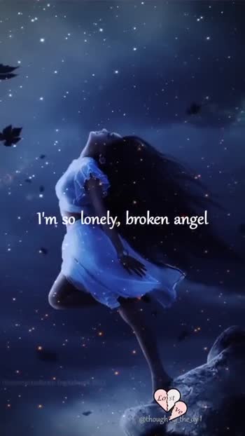 im so lonely broken angel